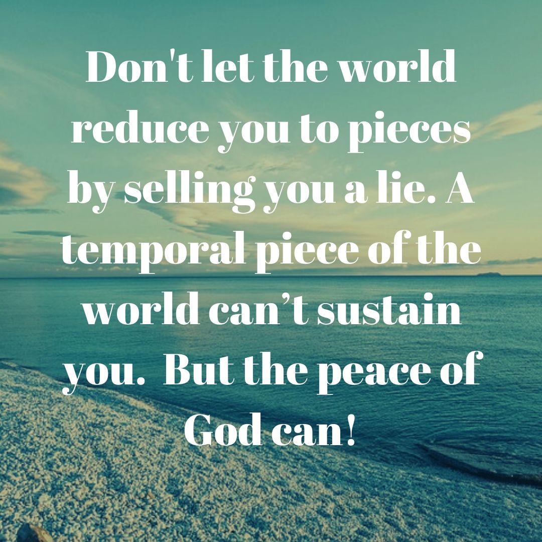 Don't let the world reduce you to pieces